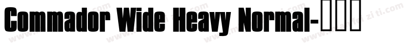 Commador Wide Heavy Normal字体转换